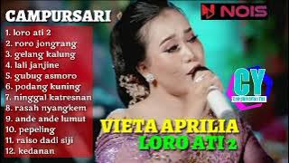 LORO ATI 2 - VIETA APRILIA | LANGGAM CAMPURSARI LANGGENG MUSIK DIGITAL TERBARU 2023