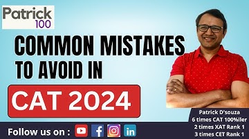 Common mistakes to avoid in CAT 2024 | Last minute tips | Patrick Dsouza | 6 times CAT 100%ile