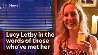 Who is Lucy Letby The nurse who murdered babies - in the words of people who’ve met her