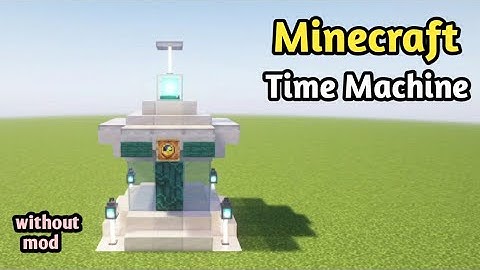 How to build a time machine without mod