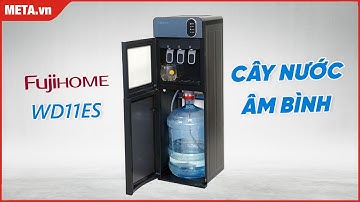 Review cây nước nóng lạnh FujiHome WD11ES (3 vòi, bình nước âm) | META.vn