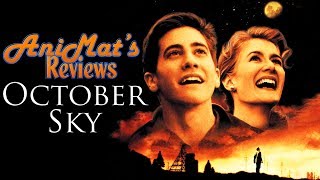 October Sky - AniMat’s Reviews