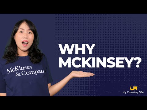 “Why McKinsey?” - What Makes McKinsey Unique + Winning Answers to this Interview Question