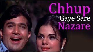 Chhup Gaye Saare Nazare | Rajesh Khanna Superhit Songs | Romantic Songs | Hindi Songs | Bollywood .