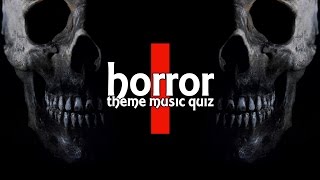 Horror Movie Theme Music Quiz