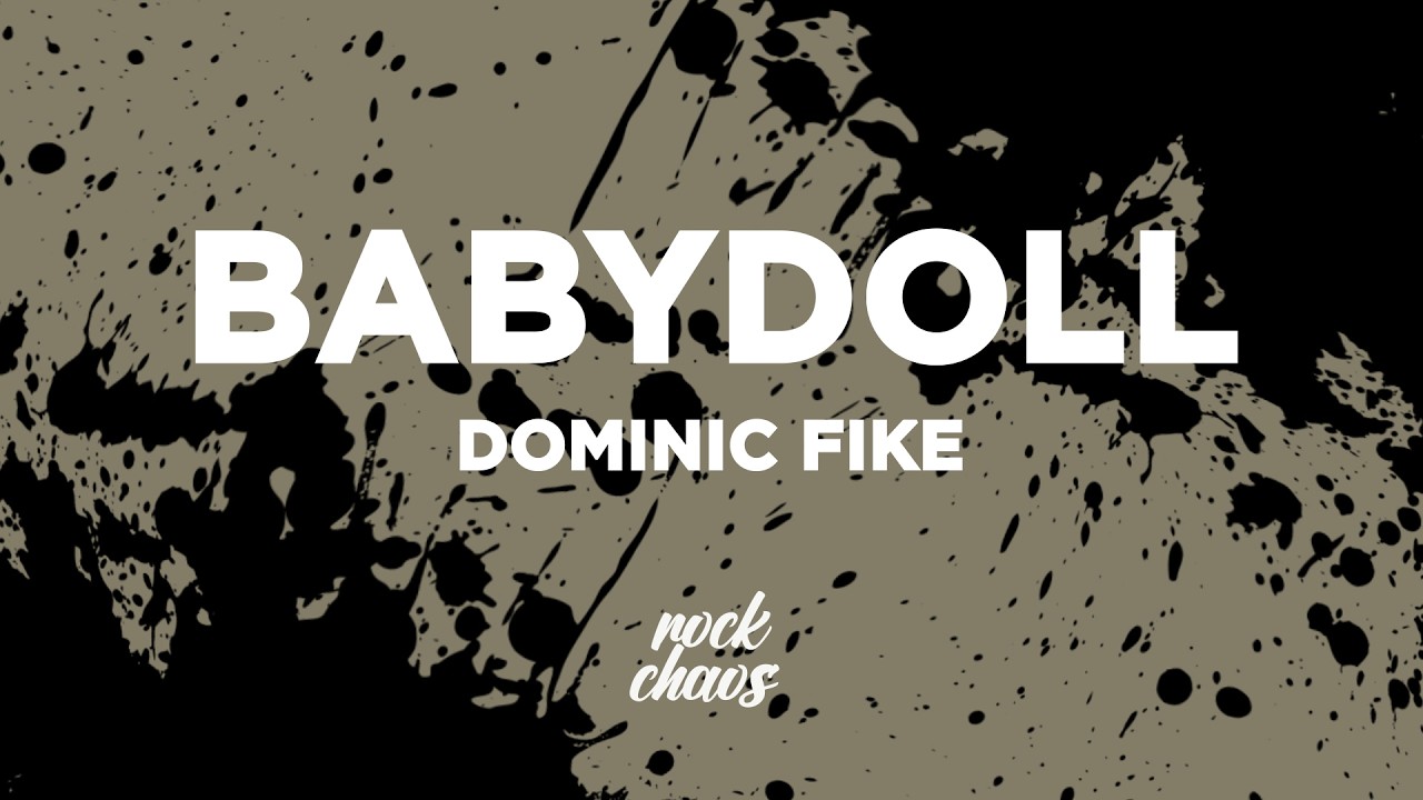 Dominic Fike - Babydoll (Lyrics)