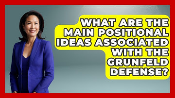What Are The Main Positional Ideas Associated With The Grunfeld Defense? - The Chess Codex