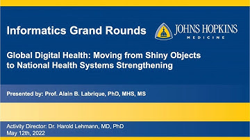 Dr. Alain Labrique & Global Digital Health Informatics Grand Rounds 5/12/22