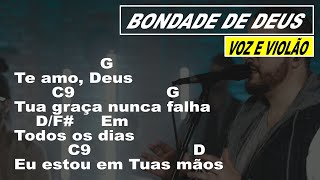 Video thumbnail of "BONDADE DE DEUS - Isaías Saad "Voz e Violão" | Cifra Simplificada"
