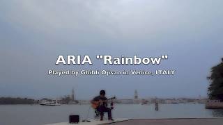 【舞台で撮影】ベネチアでARIAのRainbowをソロギターで弾いてみた chords