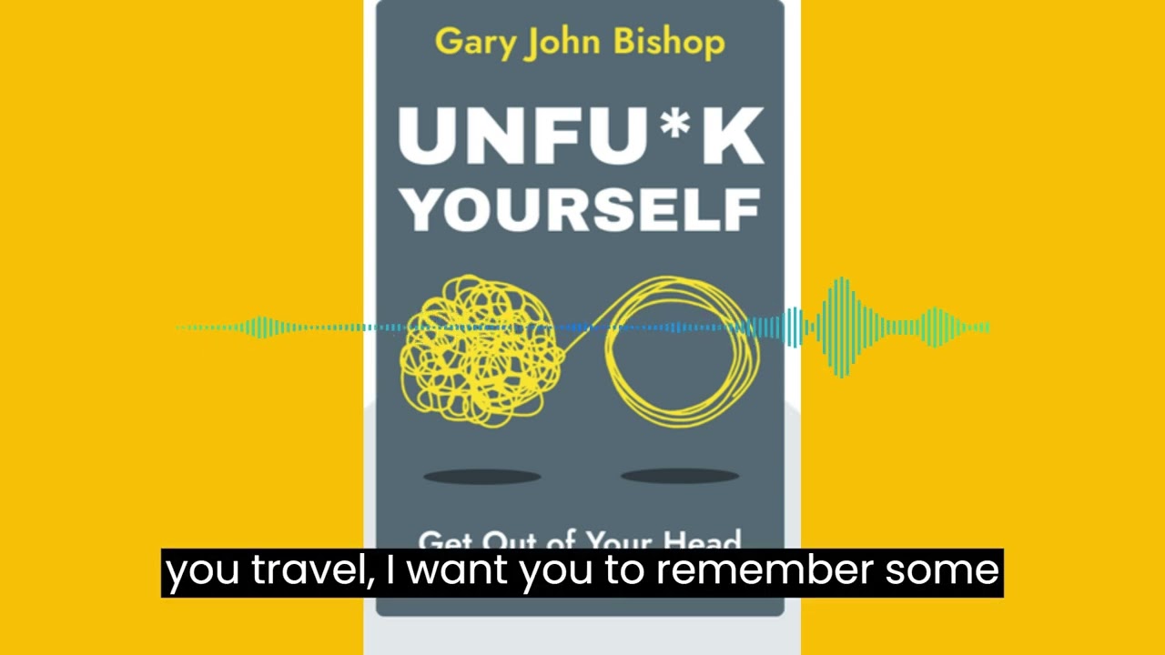 Unf*ck yourself - By Gary John Bishop | Sumarybooks 