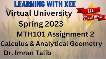MTH101 Assignment 2 spring 2023 Virtual University of Pakistan