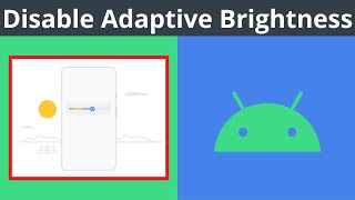 How To Turn Off Or On Adaptive Brightness On Your Android Device screenshot 3