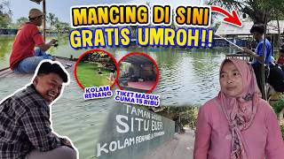 Modal 15 Ribu Mancing di Situ Buer Karawang, Bisa Berangkat Umroh Gratis