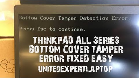 Thinkpad  bottom cover tamper detection error | Bottom Cover error fixed ThinkPad lenovo 100%