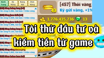 Thử đầu tư vào game và kiếm lời - Ngọc Rồng Online Teamobi