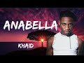 Khaid - Anabella (Lyrics)