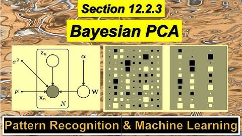 12.2.3 Bayesian PCA - Pattern Recognition and Machine Learning