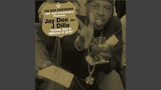 Watch Jay Dee Come Get It video