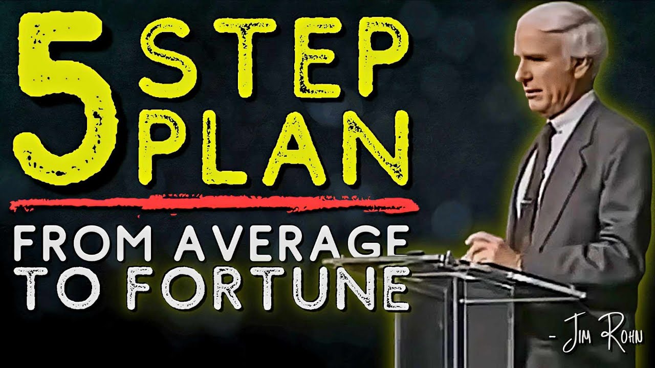 Five Steps To Go From Average To Fortune | Jim Rohn Motivation - YouTube