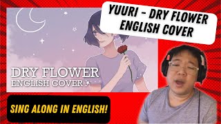 Yuuri FAN REACTS to Dry Flower Yuuri - English Cover 【Sayri】 ドライフラワー
