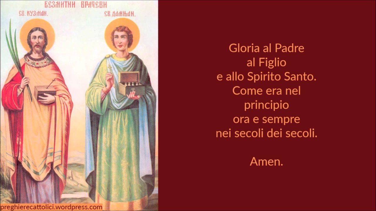Preghiera Di San Damiano Testo Preghiera di ringraziamento a Santi Cosma e Damiano - YouTube