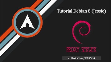 Tutorial Debian Server #10 - Konfigurasi Proxy Server pada Debian Linux - Indonesia