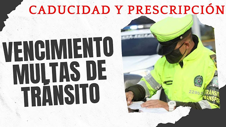 🔴 VENCIMIENTO MULTAS DE TRANSITO. CADUCIDAD Y PRESCRIPCIÓN.