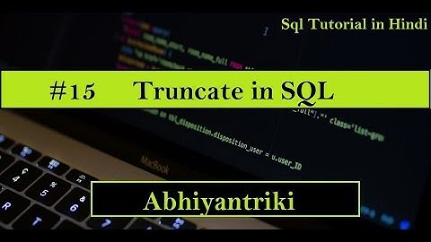 #15 Truncate Command in SQL