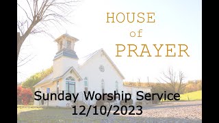 Sunday Service 12/10/2023 House Of Prayer Harrisonburg, VA