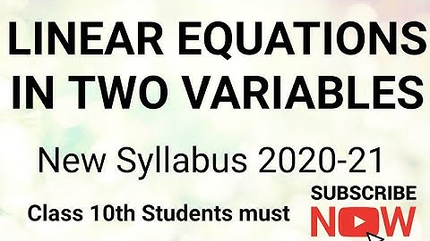 LINEAR EQUATIONS IN TWO VARIABLES || CLASS 10TH | NEW SYLLABUS 2020 |MAHARASHTRA STATE BOARD/SSC