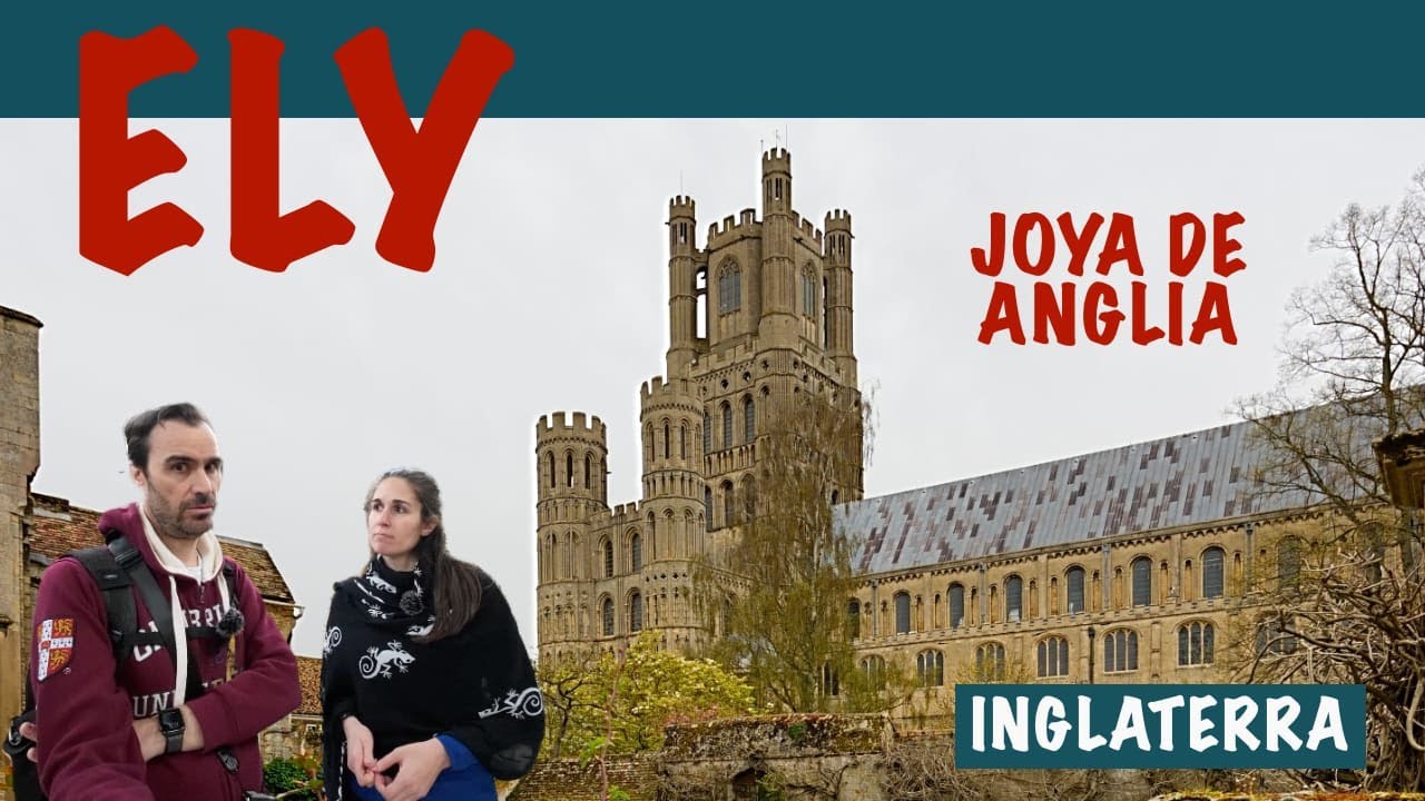 Ely, joya de Anglia