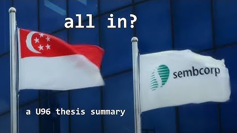 financial advice + sembcorp thesis (my first video!!)