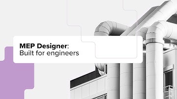 Introducing MEP Designer – Integrated BIM for Building Systems