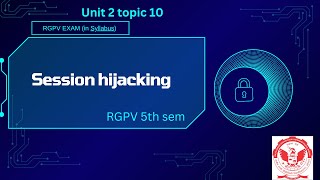 Session hijacking explained  || lecture 16 || RGPV exam || Cyber security