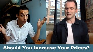 What Happens When You Increase Your Prices? Evan Gilbert & Patrick Lavergne
