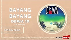 Dewa 19 - Bayang Bayang | Official Audio  - Durasi: 7:04. 