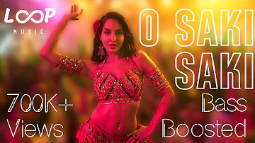 O Saki Saki [Bass Boosted] | Nora Fatehi | Batla House | Loop Music