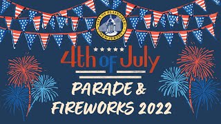 Fourth of July Parade & Fireworks | 2022