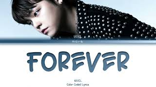 NO:EL (노엘) - 영원히 (Forever) | Color Coded Lyrics (Han/Rom/Eng)