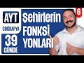 Şehirlerin fonksiyonları ve etki alanları | 39 GÜNDE AYT COĞRAFYA KAMPI 2026 | 11.sınıf coğrafya