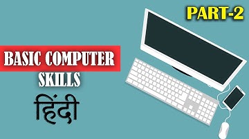Basic Computer Skills || Module 2