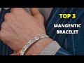 TOP 3: Best Magnetic Therapy Bracelet 2021 | For Arthritis Pain Relief and Fashion