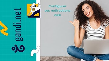 Comment configurer la redirection web ?