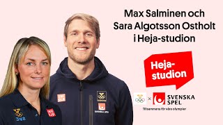 Max Salminen och Sara Algotsson Ostholt gästar Heja-studion - tillsammans för våra olympier