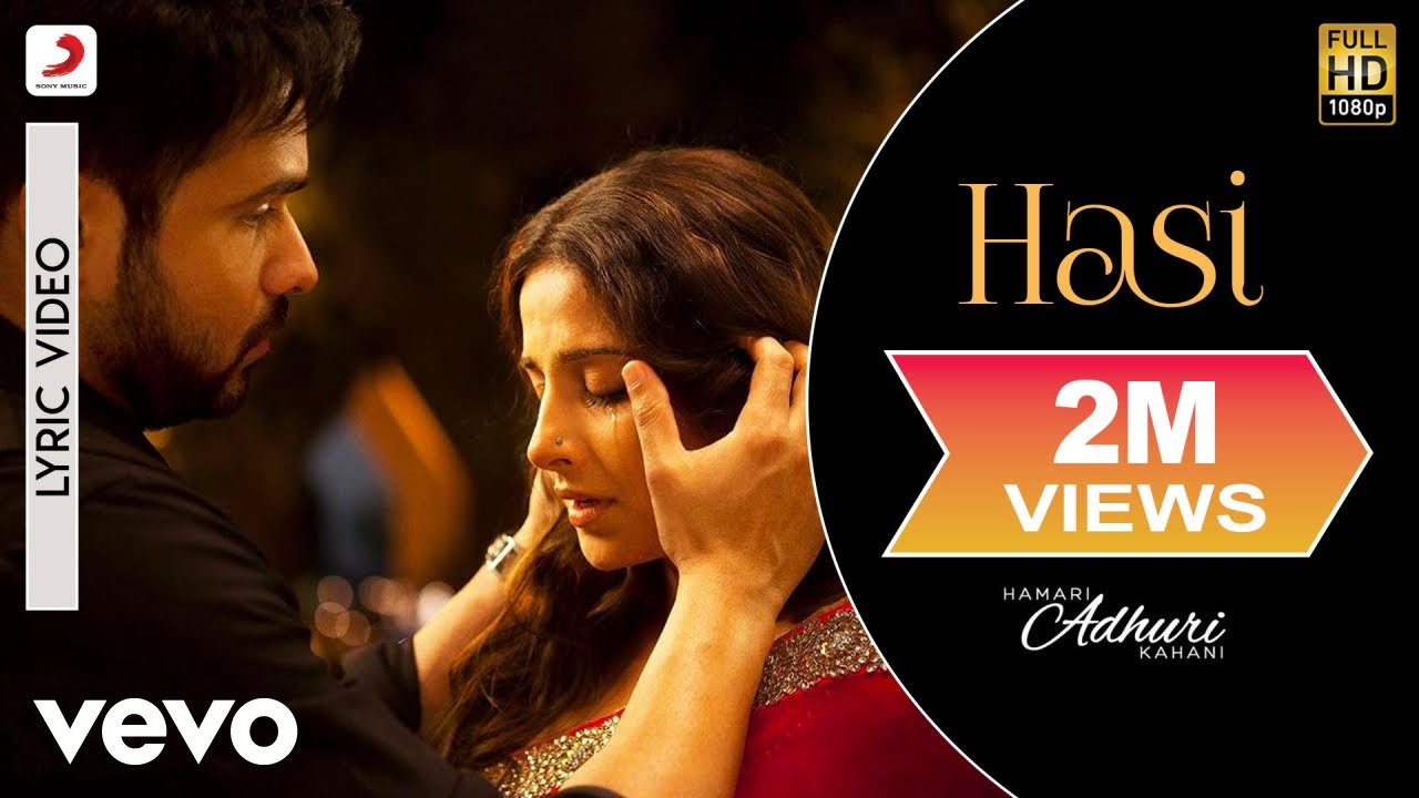 Hasi Lyric Video - Hamari Adhuri Kahani|Emraan Hashmi, Vidya Balan ...