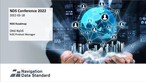 NDS Public Conference 2022 - NDS Product Roadmap