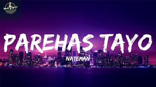 Nateman  Parehas Tayo s