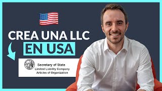 🇺🇸 CÓMO CREAR una EMPRESA en ESTADOS UNIDOS (LLC): paso a paso completo + impuestos