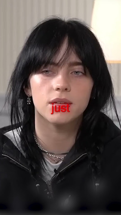 Billie Eilish Reveals What REAL Love Feels Like ❤️